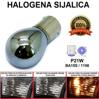 HALOGENA SIJALICA P21W (BA15S/1156) CHROME - NARANDZASTO SVETLO